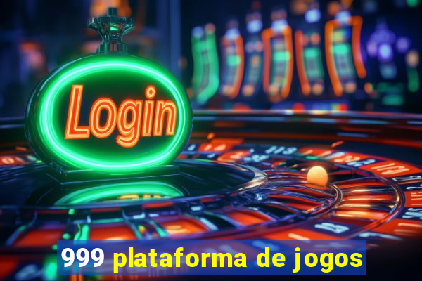 999 plataforma de jogos